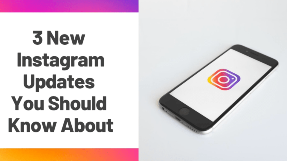 instagram-updates-to-know-about