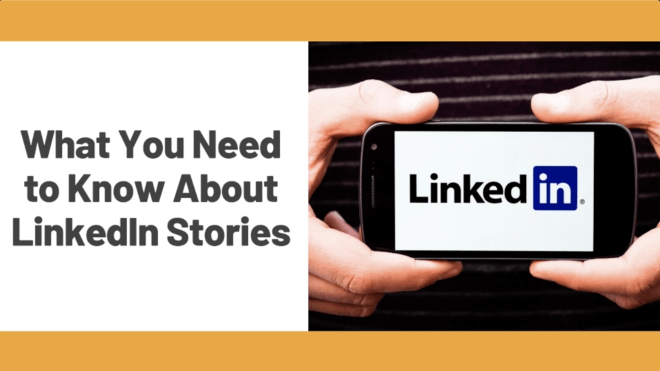 what-you-need-to-know-about-linkedin-stories